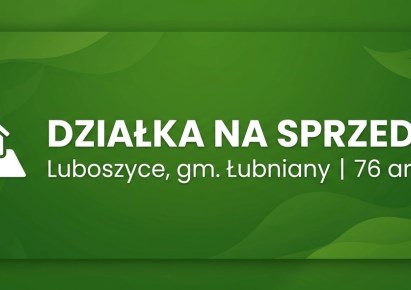 działka na sprzedaż - Łubniany, Luboszyce
